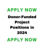 Donor-Funded Project Positions In 2024