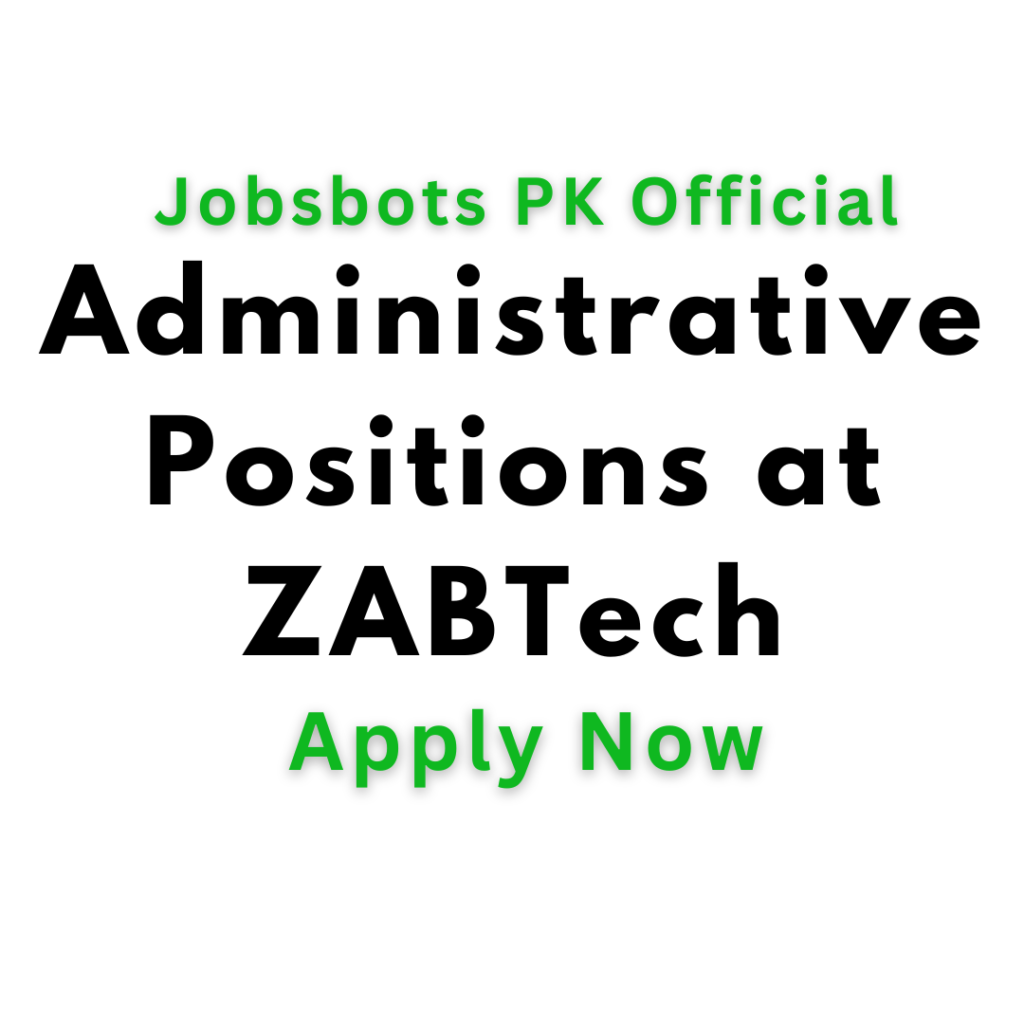 Administrative Positions At Zabtech