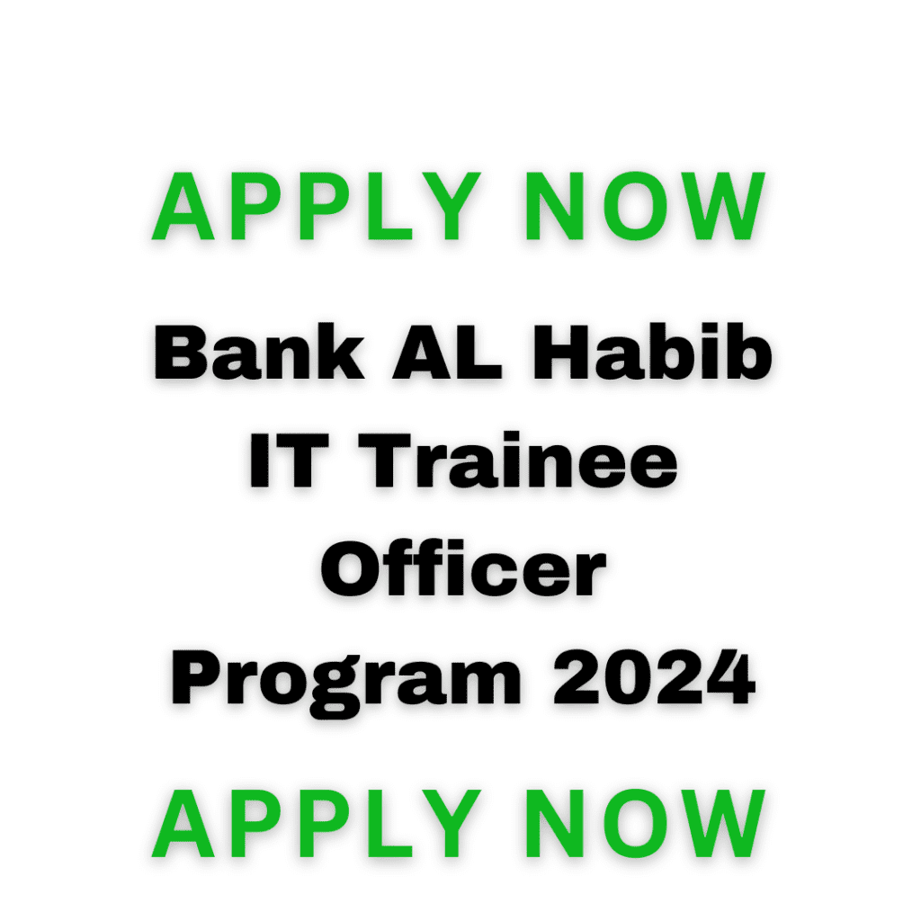 Bank Al Habib It Trainee Officer Program 2024