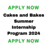 Cakes And Bakes Summer Internship Program 2024