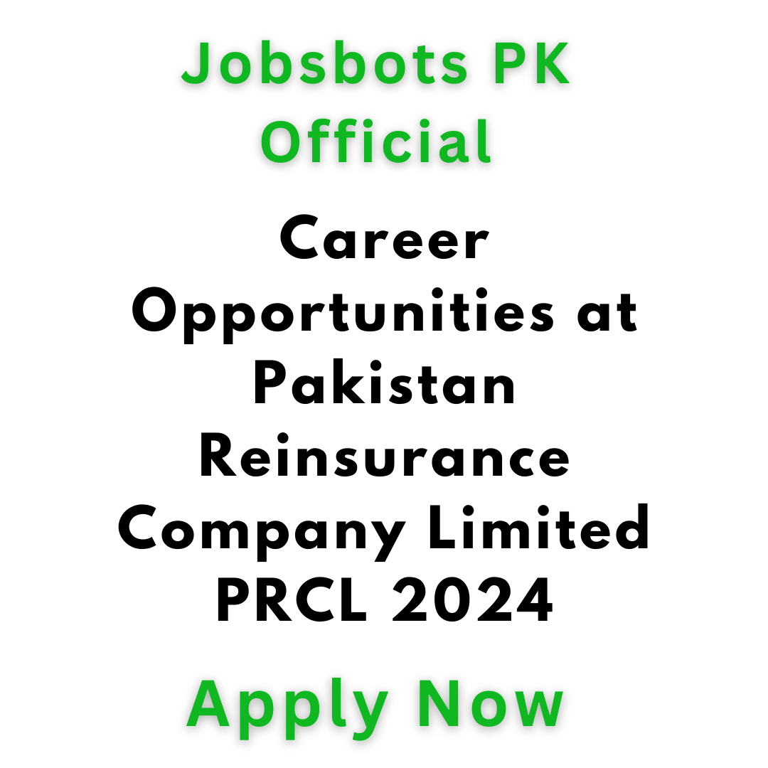 Career Opportunities At Pakistan Reinsurance Company Limited Prcl 2024