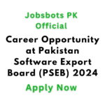 Career Opportunity At Pakistan Software Export Board (Pseb) 2024