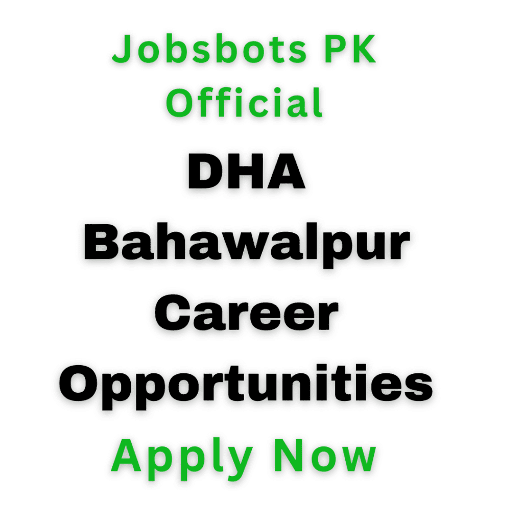 Dha Bahawalpur Career Opportunities