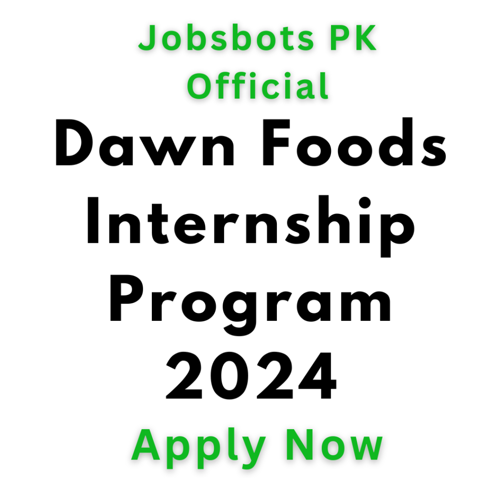 Dawn Foods Internship Program 2024, Dawn Foods Corp. Ltd., Rising Stars Internship Program, Internship 2024, Engineering Internships, Business Internships, Food Sciences Internships, Apply For Internship, Dawn Foods Careers, Internship Application, Food Industry Internships, Pakistan Internships, Dawn Foods Pakistan, Internship Opportunities, Professional Development, Mentorship Program, Engineering Graduates, Business Graduates, Food Sciences Graduates, Intern At Dawn Foods, Internship Benefits, Career Advancement, Networking Opportunities, Hands-On Experience, Skill Development, Industry Experience, Internship Projects, Training And Workshops, Mentorship, Resume Enhancement, Job Market Competitiveness, Potential Employment. The Internship Application Process, How To Apply For Internships, Internship Duration, Intern Evaluation, Internship Feedback, Career Opportunities, Internship Program Structure, Department Rotations, Project Assignments, Technical Skills, Soft Skills, Intern Performance, Industry Professionals, Peer Learning, Professional Growth, Future Leaders, Innovation In The Food Industry, Ethical Practices, Sustainability, Community Engagement, Dawn Foods Products, Quality Assurance, Marketing Internships, Finance Internships, R&Amp;D Internships, Corporate Internships, Food Technology Internships, Nutrition Internships, Production Internships, Quality Internships, Apply Now, Internship Recruitment, Internship Selection Process, Competitive Internships, International Internships, Internship Housing, Internship Stipend, Internship Compensation, Dawn Foods Hr, Internship Deadlines, Intern Mentorship, Leadership Skills, Strategic Thinking.
