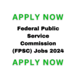 Federal Public Service Commission (Fpsc) Jobs 2024