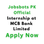 internship opportunities, MCB Bank Limited, banking internships, career in banking, hands-on experience, apply for internship, final year students, banking sector, professional development, finance internships, human resources internships, marketing internships, operations internships, IT internships, customer service internships, risk management internships, compliance internships, audit internships, retail banking internships, MCB careers, student internships, graduate internships,