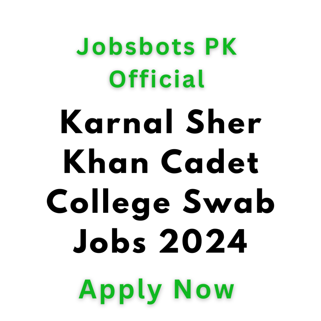 Karnal Sher Khan Cadet College Swab Jobs 2024