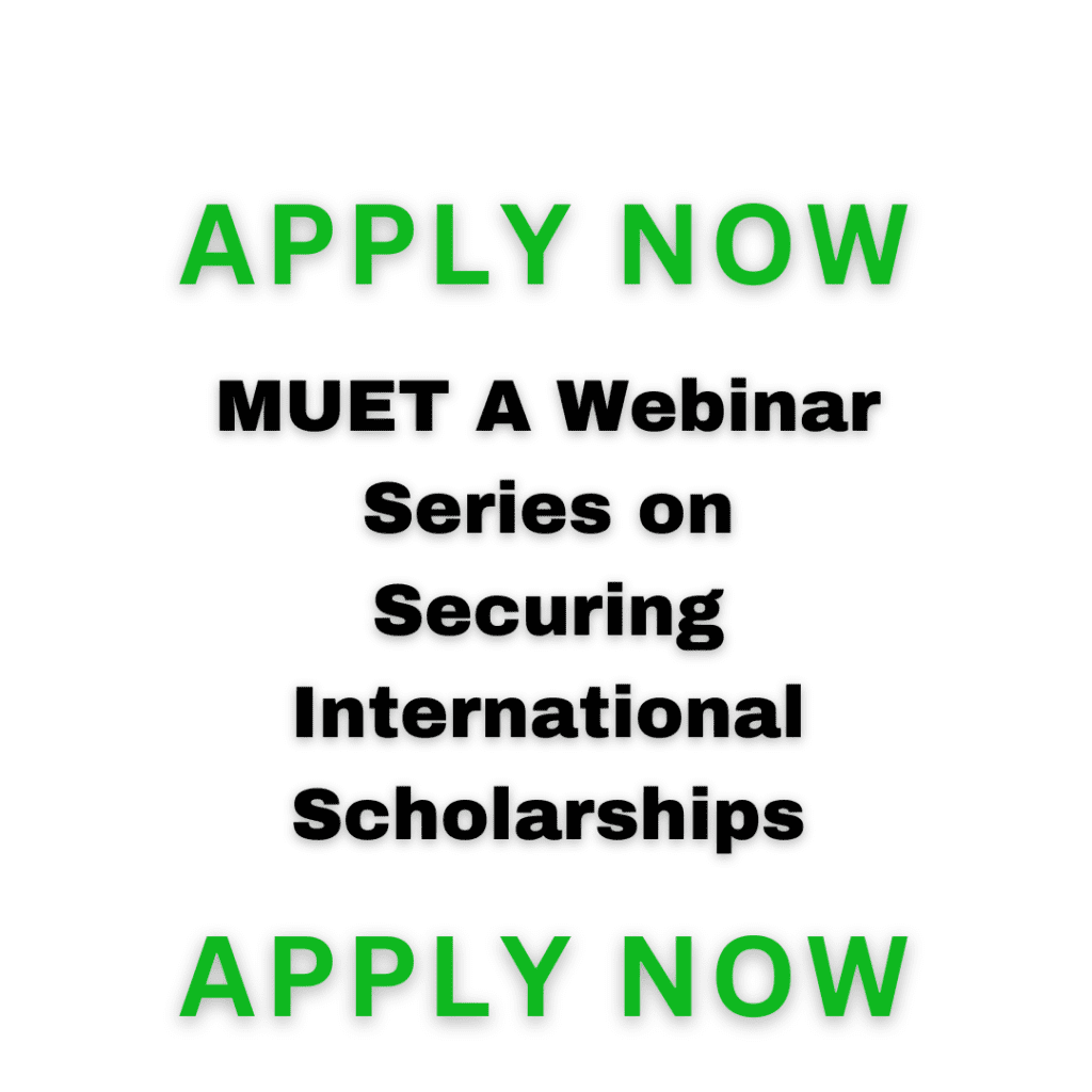 Muet A Webinar Series On Securing International Scholarships