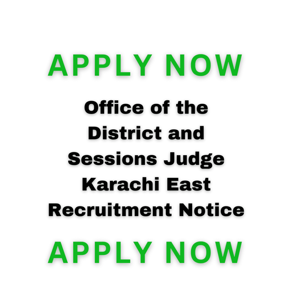 Office Of The District And Sessions Judge Karachi East Recruitment Notice