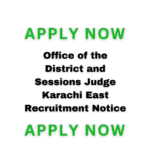 Office Of The District And Sessions Judge Karachi East Recruitment Notice