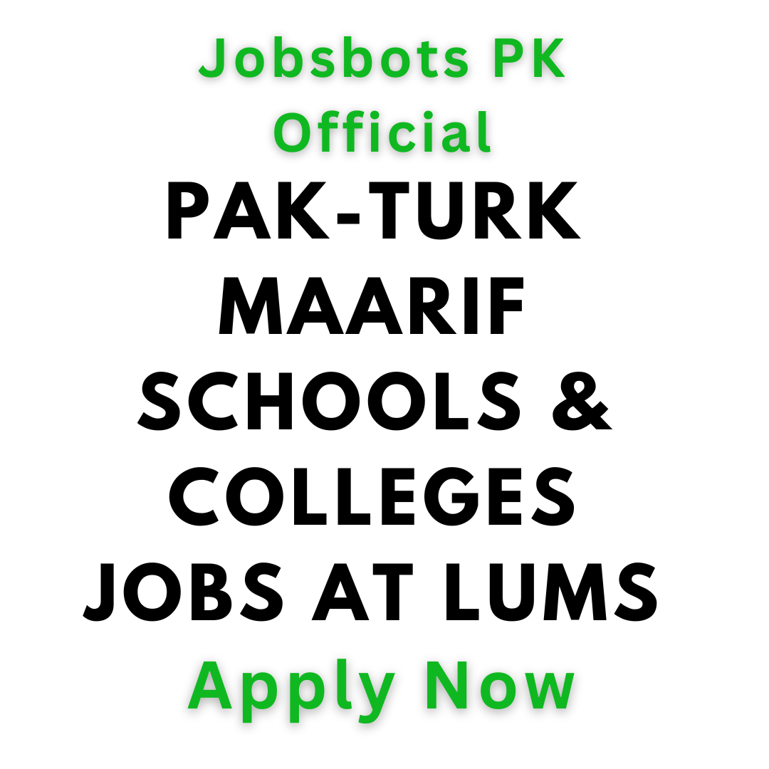 Pak-Turk Maarif Schools &Amp; Colleges Jobs At Lums