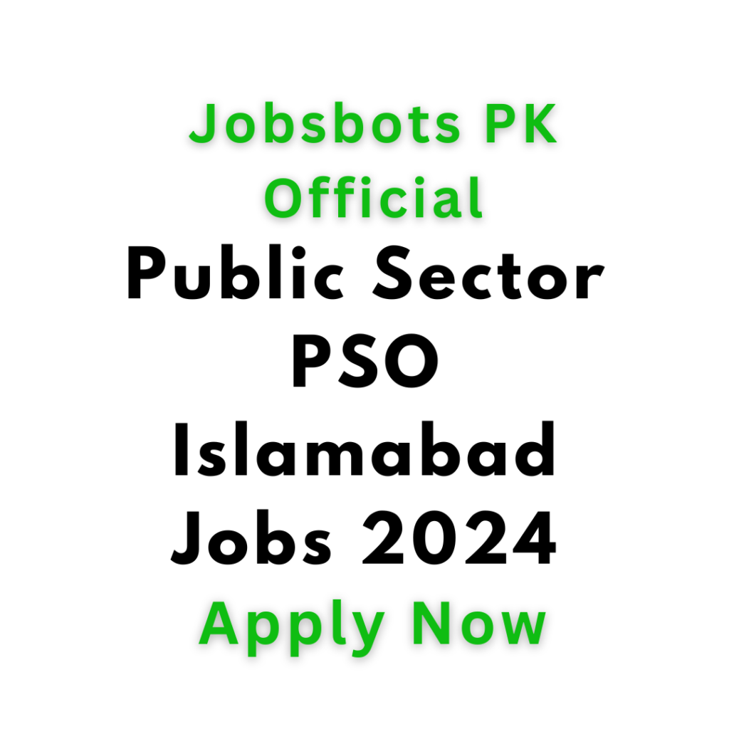 Public Sector Pso Islamabad Jobs 2024