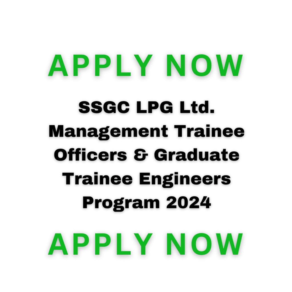 Ssgc Lpg Ltd. Management Trainee Officers &Amp; Graduate Trainee Engineers Program 2024