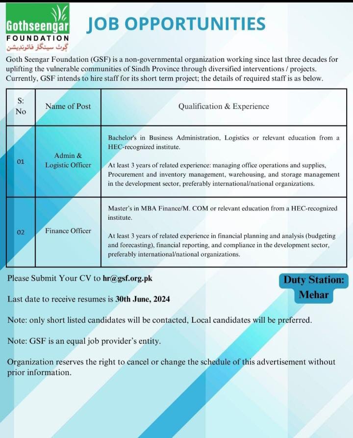 Goth Seengar Foundation, Goth Seengar Foundation Jobs 2024 Online Apply, Gsf Job Opportunities, Ngo Jobs In Sindh, Admin &Amp; Logistic Officer Jobs, Finance Officer Jobs, Ngo Careers Pakistan, Social Development Jobs, Community Empowerment Jobs, Sindh Ngo Positions, Gsf Recruitment, Job Openings Mehar, Apply For Ngo Jobs, Bachelor’s In Business Administration Jobs, Mba Finance Jobs, M. Com Jobs, Office Operations Management, Procurement Jobs, Inventory Management Jobs, Financial Planning Jobs, Financial Reporting Jobs, Compliance Jobs, Development Sector Careers, International Organization Jobs, National Organization Jobs, Job Application Process Gsf, Gsf Eligibility Criteria, Equal Employment Opportunity, Professional Development In Ngos, Gsf Work Environment, Career In Social Development, Impact Of Ngo Work, Gsf Projects, Job Benefits At Gsf, Local Candidate Preference, Gsf Contact Information, Submitting Resumes To Gsf, Financial Analysis Jobs, Budgeting And Forecasting Jobs, Warehousing Management Jobs, Logistics Coordination Jobs, Hec-Recognized Institute Qualifications, Job Application Deadline, Meaningful Work In Ngos, Inclusive Work Environment, Opportunities For Professional Growth In Ngos, Social Change Careers, Contributing To Social Development, Sindh Province Job Opportunities, Humanitarian Work, Community Upliftment Jobs.