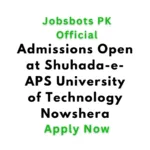 Admissions Open At Shuhada-E-Aps University Of Technology Nowshera