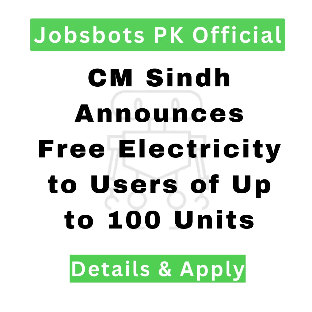 Cm Sindh Announces Free Electricity To Users Of Up To 100 Units