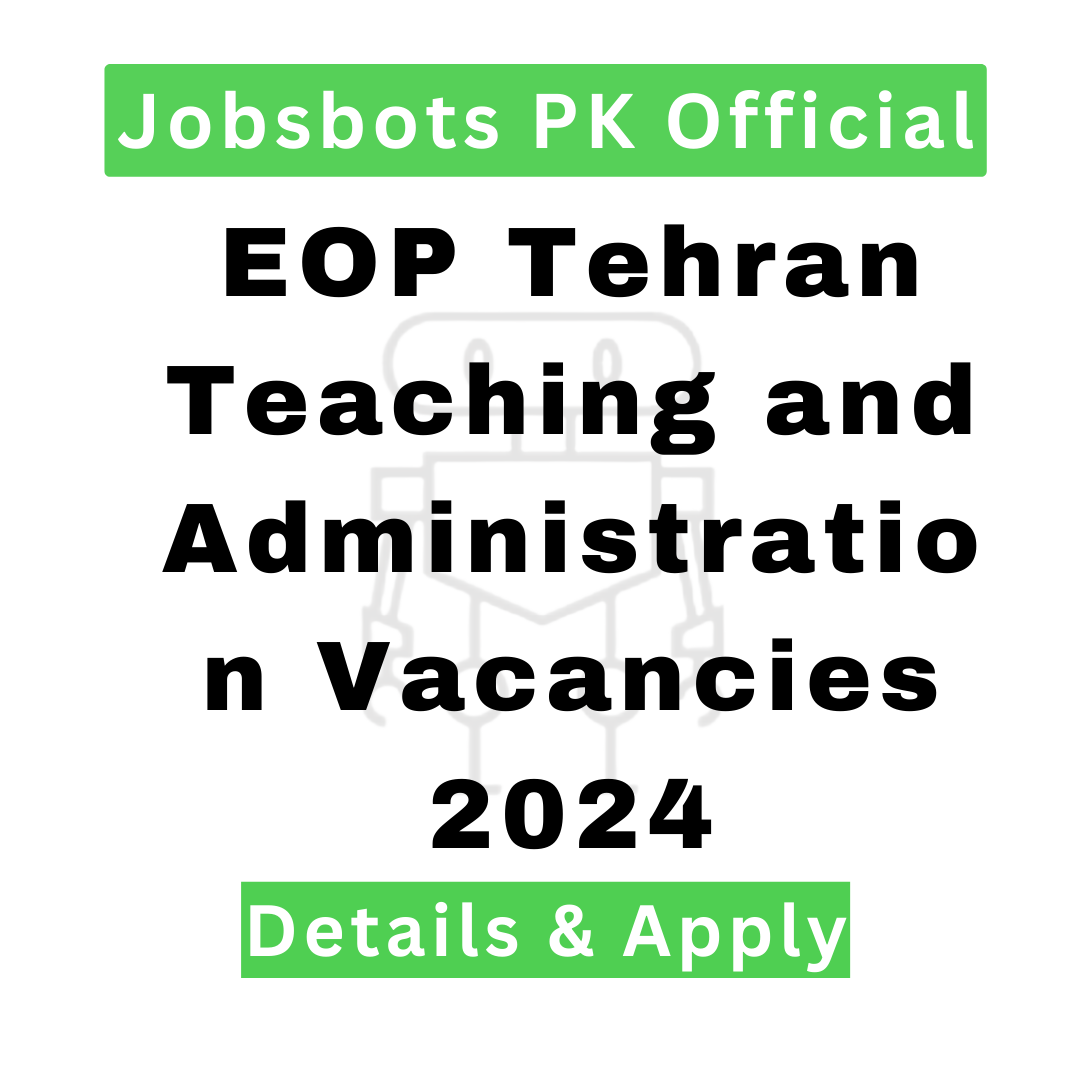 Eop Tehran Teaching And Administration Vacancies 2024