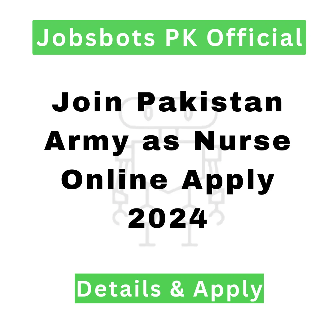 Join Pakistan Army As Nurse Online Apply 2024