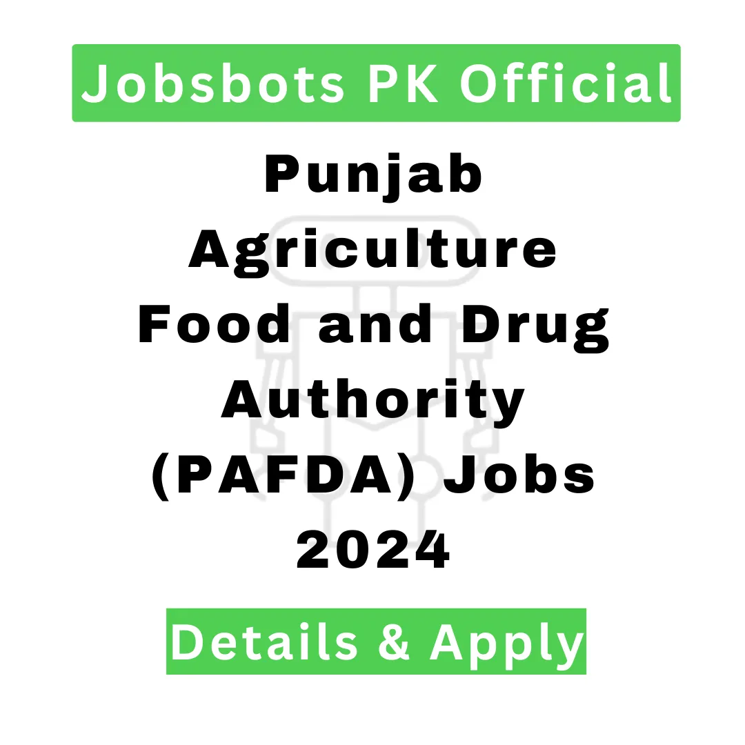 Punjab Agriculture Food And Drug Authority (Pafda) Jobs 2024