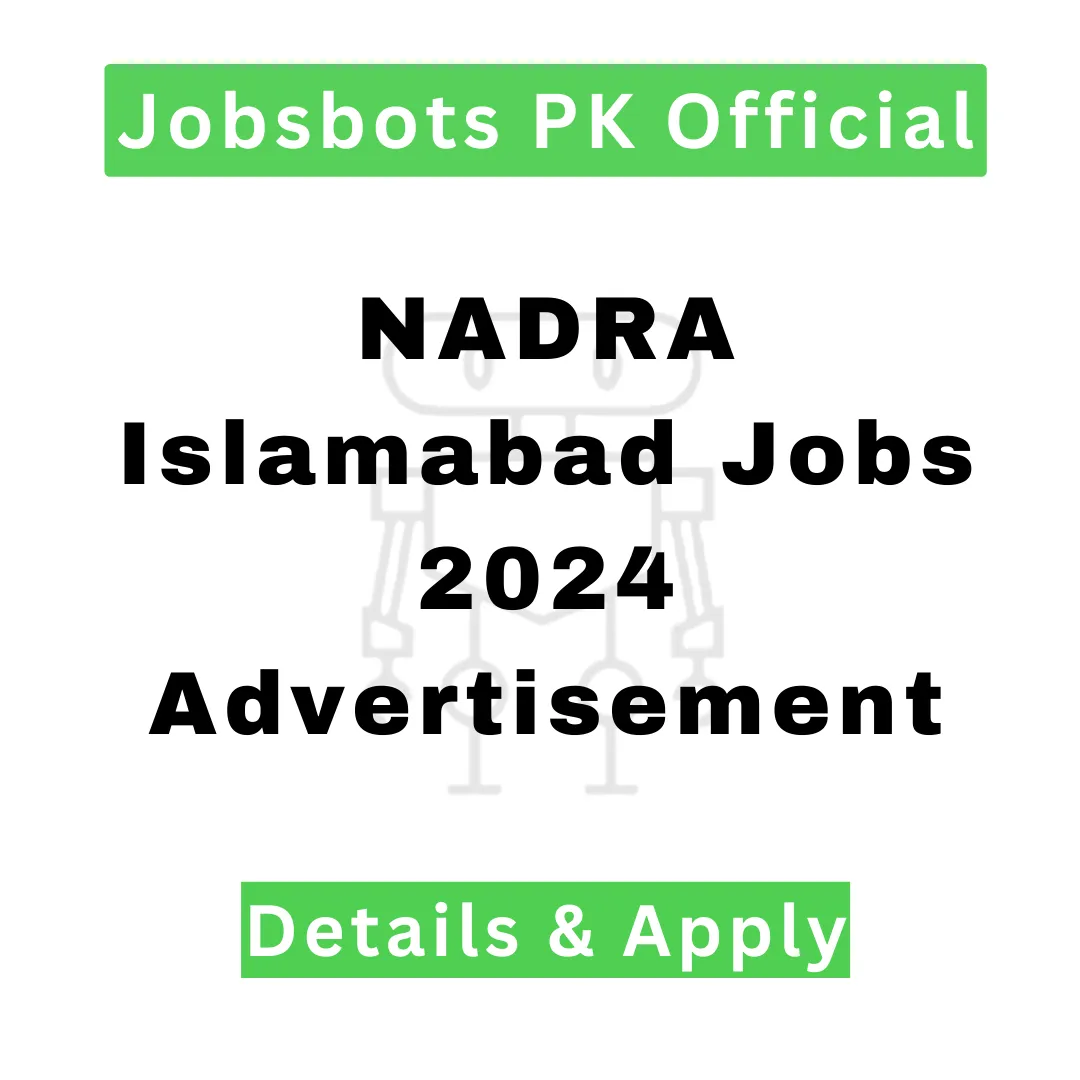 Nadra Islamabad Jobs 2024 Advertisement