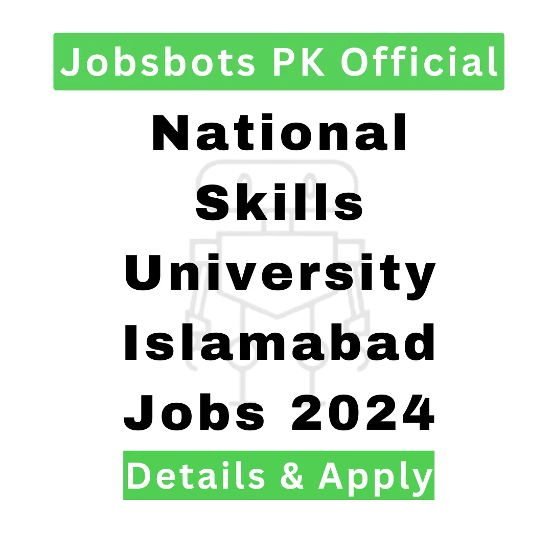 National Skills University Islamabad Jobs 2024