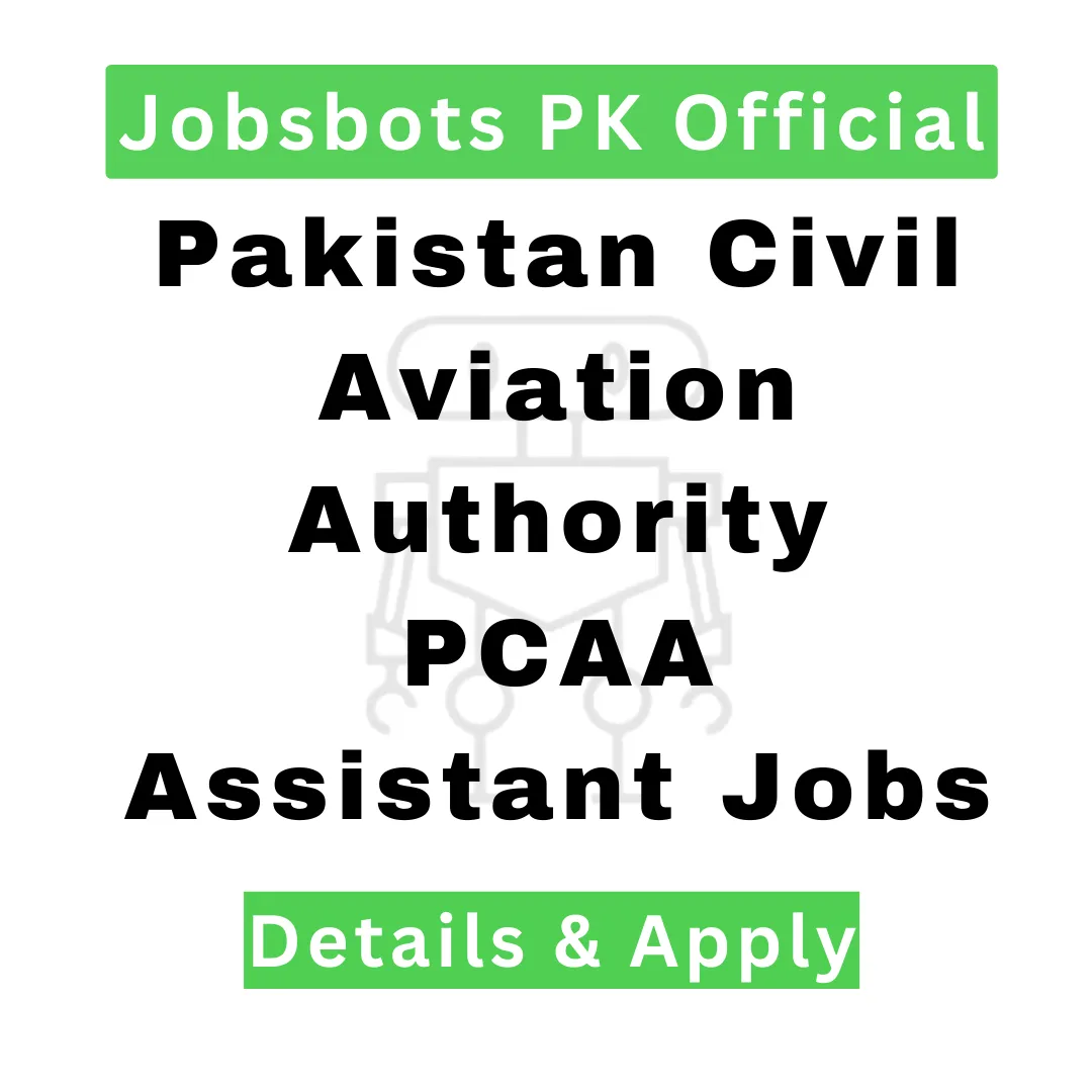 Pakistan Civil Aviation Authority Pcaa Assistant Jobs