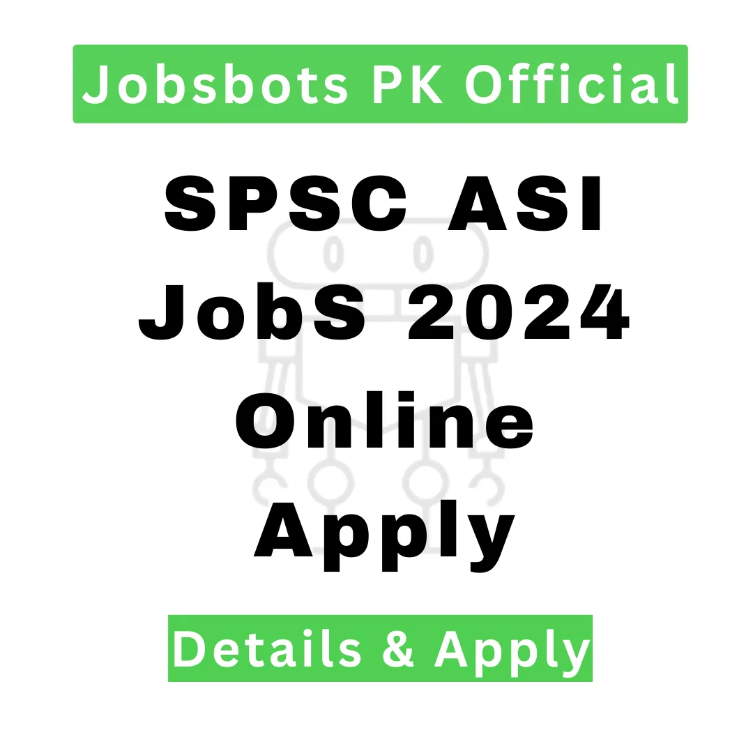 Spsc Asi Jobs 2024 Online Apply