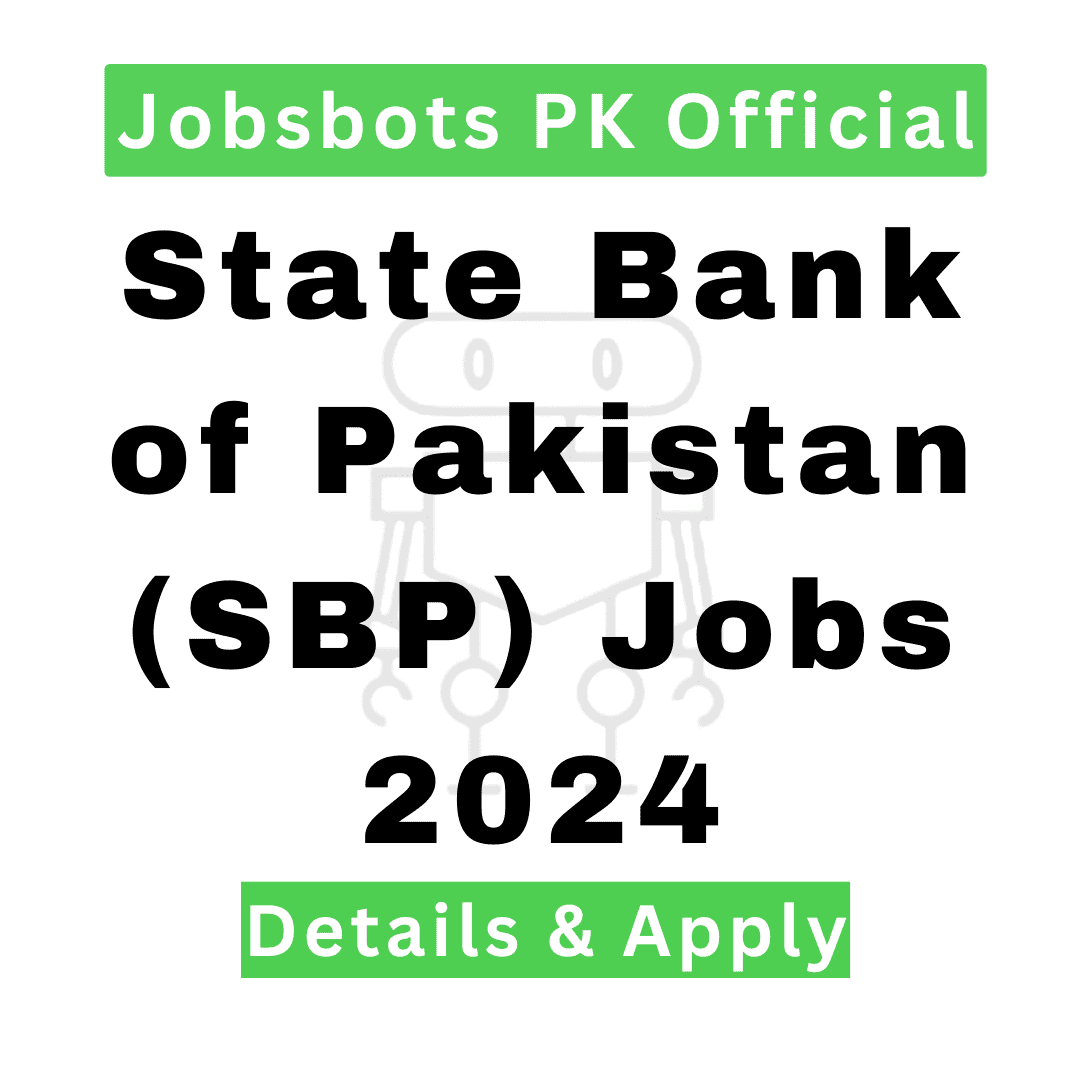 State Bank Of Pakistan (Sbp) Jobs 2024