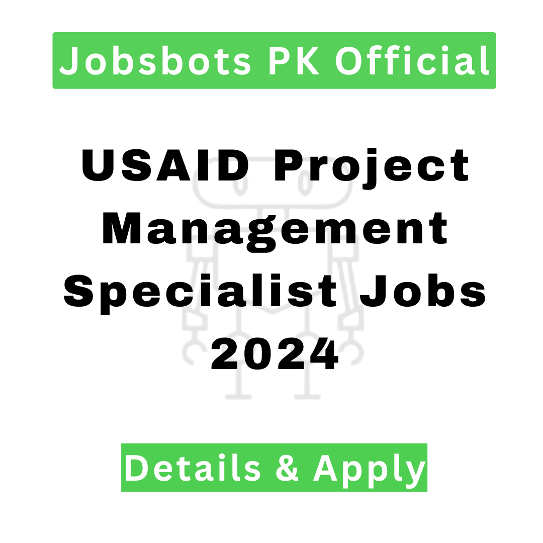 Usaid Project Management Specialist Jobs 2024