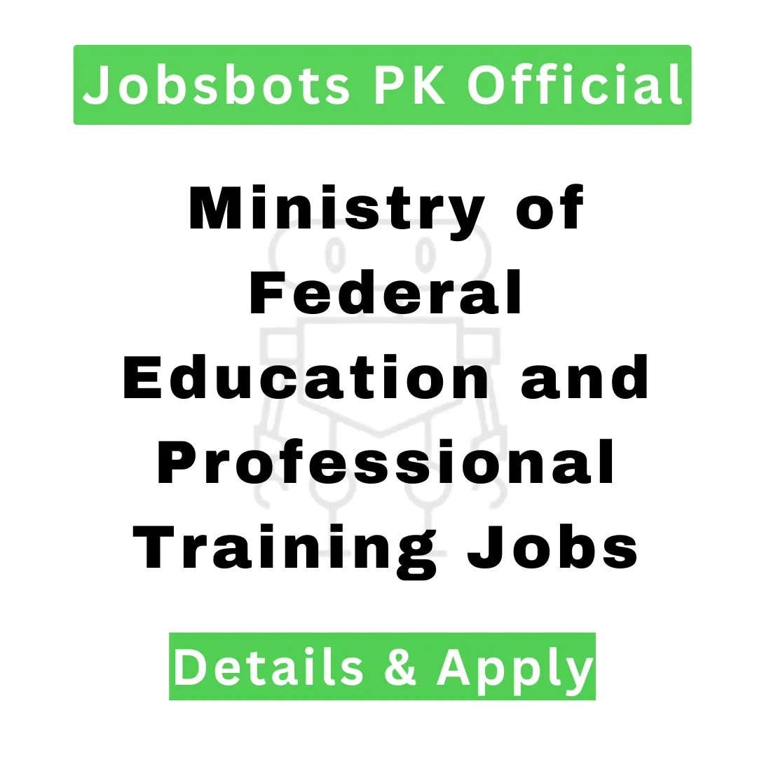 Ministry Of Federal Education And Professional Training Jobs 2024, Ministry Of Federal Education And Professional Training Jobs 2024 Karachi, Ministry Of Federal Education And Professional Training Jobs 2024 Online Apply, Ministry Of Federal Education And Professional Training Jobs 2024 Pakistan, Ministry Of Federal Education And Professional Training Jobs 2024 Application Form, Ministry Of Federal Education And Professional Training Jobs 2024 For Teachers, Federal Directorate Of Education Jobs 2024, Federal Directorate Of Education Jobs Online Apply, Federal Teaching Jobs 2024,