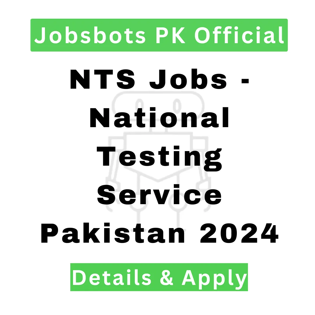 Nts Jobs - National Testing Service Pakistan 2024