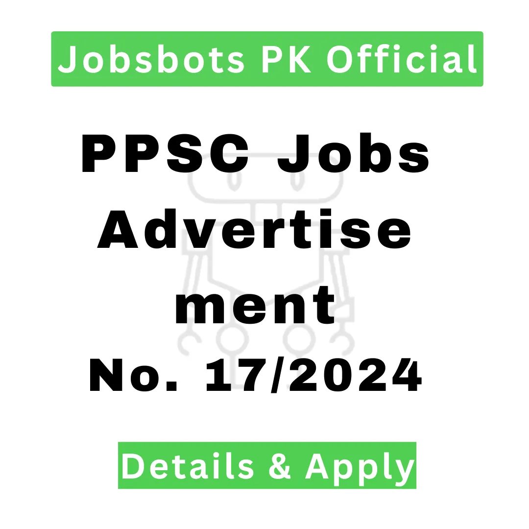 Ppsc Jobs Advertisement No. 172024