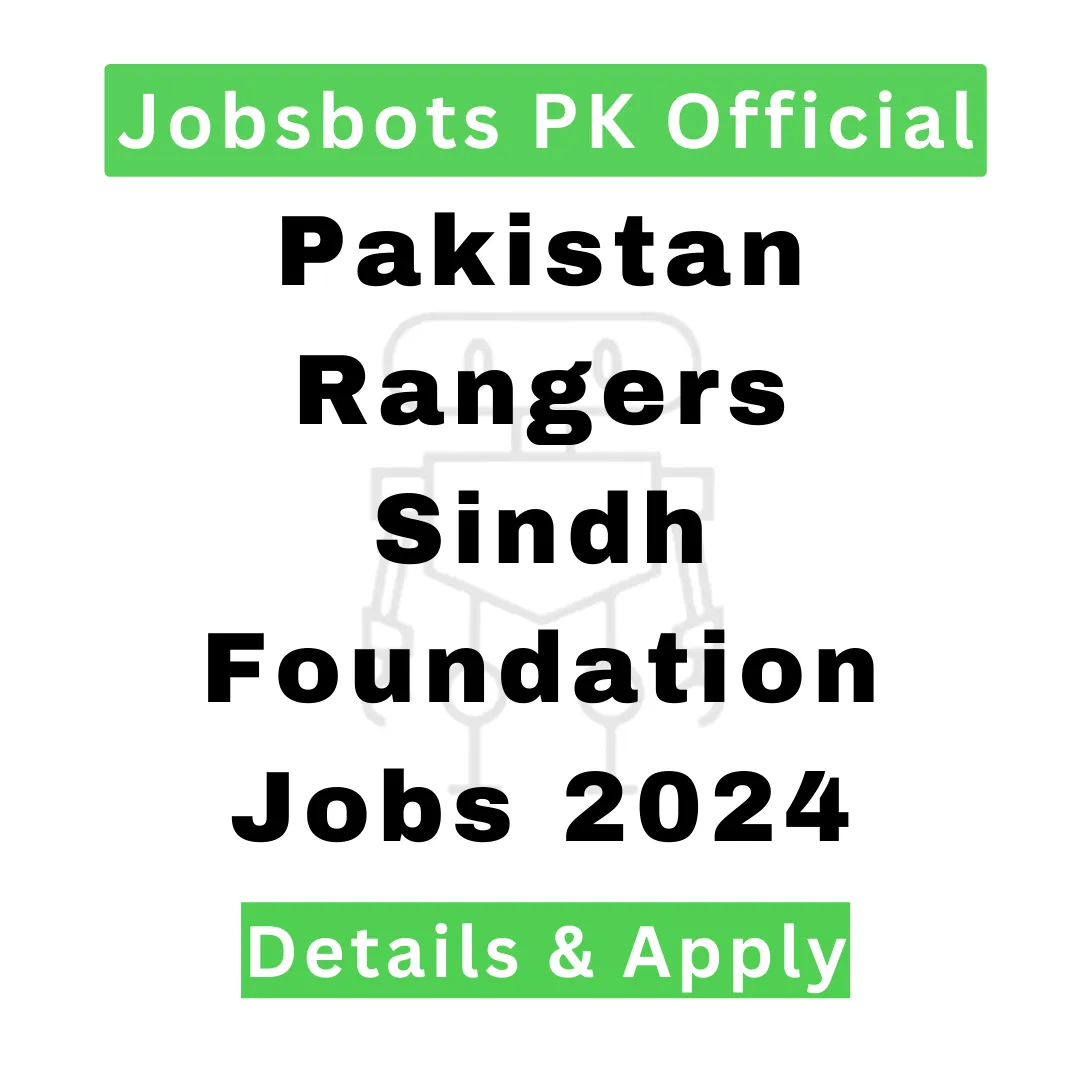 Pakistan Rangers Sindh Foundation Jobs 2024