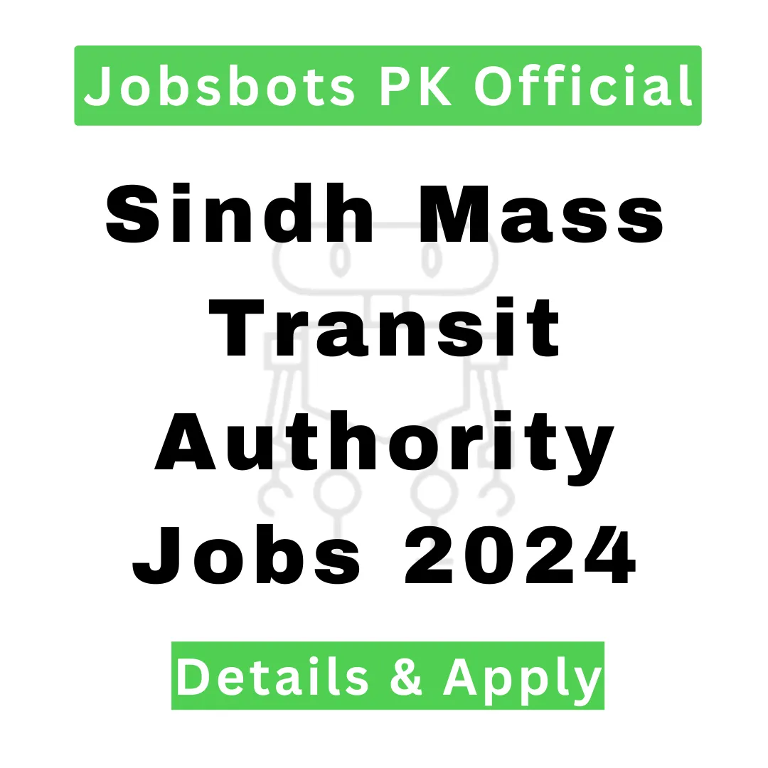 Sindh Mass Transit Authority Jobs 2024